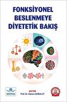 Fonksiyonel Beslenmeye Diyetetik Bakış