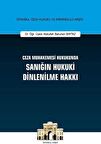 Ceza Muhakemesi Hukukunda Sanığın Hukuki Dinlenilme Hakkı
