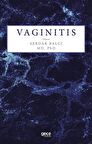 Vaginitis / Serdar Balcı