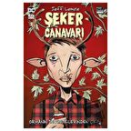 Şeker Canavarı 1: Ormanın Derinliklerinden Çıkış