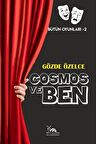 Cosmos ve Ben