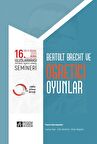 16. Uluslararası Eğitimde Yaratıcı Drama Semineri - Bertolt Brecht ve Öğretici Oyunlar