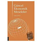Güncel Ekonomik Meseleler