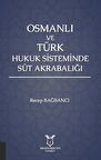 Osmanlı ve Türk Hukuk Sisteminde Süt Akrabalığı