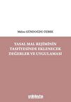Yasal Mal Rejiminin Tasfiyesinde Eklenecek Değerler ve Uygulaması