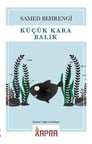 Küçük Kara Balık / Samed Behrengi