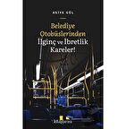 Belediye Otobüslerinden İlginç ve İbretlik Kareler!