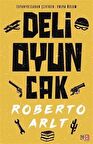 Deli Oyuncak / Roberto Arlt