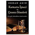 Kafkasya İşgali ve Çerkes Sürgünü