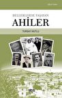 Belleklerde Yaşayan Ahiler