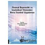 Finansal Başarısızlık ve İstatistiksel Yöntemler: Borsa İstanbul Uygulaması