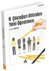 6 Çocuğun Dilinden Yeni Öğretmen