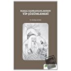 Masal Kahramanlarının Tip Çözümlemesi