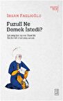 Fuzuli Ne Demek İstedi?