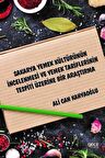 Sakarya Yemek Kültürünün İncelenmesi ve Yemek Tariflerinin Tespiti Üzerine Bir Araştırma