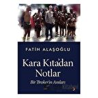 Kara Kıta’dan Notlar