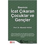 Başımıza İcat Çıkaran Çocuklar ve Gençler