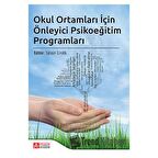 Okul Ortamları İçin Önleyici Psikoeğitim Programları