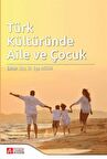 Türk Kültüründe Aile ve Çocuk