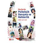 Okullarda Psikolojik Danışma ve Rehberlik