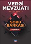Vergi Mevzuatı Açıklamalı Soru Bankası