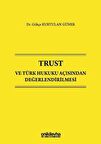 Trust ve Türk Hukuku Açısından Değerlendirilmesi