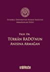 Prof. Dr. Türkan Rado'nun Anısına Armağan İstanbul Üniversitesi Hukuk Fakültesi Armağanlar Dizisi: 3