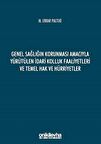 Genel Sağlığın Korunması Amacıyla Yürütülen İdari Kolluk Faaliyetleri ve Temel Hak ve Hürriyetler