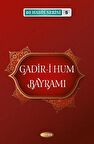 Gadir-i Hum Bayramı 40 Hadis Serisi - 5
