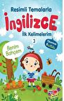 Resimli Temalarla İngilizce İlk Kelimelerim 3 - Benim Bahçem
