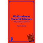 Bir Kasabanın Cinnetlik Hikayesi