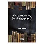 Ha Babam Mı De Babam Mı?