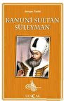 Avrupa Fatihi Kanuni Sultan Süleyman