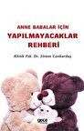Anne Babalar İçin Yapılmayacaklar Rehberi