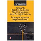 Türkiye'de Kobi Girişimcilerine Yönelik Uygulanan Vergi Teşviklerinin Ar–ge ve İnovasyon Açısından Değerlendirilmesi