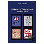 Zülkarneyn Yecüc ve Mecüc Bilimsel Tefsiri