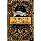 Ütopya ve Masalbilim - Binbir Gece Masalları