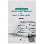 Kuramdan Uygulamaya Türkçenin Belirteç Tümcecikleri Ve Yabancı Dil Olarak Öğretimi