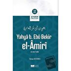 Yahya B. Ebu Bekir El Amiri - Siyerin Öncüleri 32