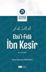 Ebü'l - Fida İbn Kesir - Siyerin Öncüleri 29