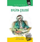Sıra Dışı Bir Seyyah: Evliya Çelebi
