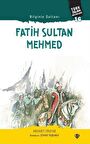 Fatih Sultan Mehmed - Bilginin Sultanı