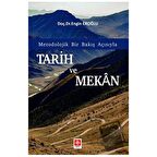 Tarih ve Mekan Metodolojik Bir Bakış Açısıyla