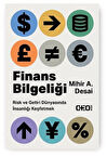 Finans Bilgeliği & Risk ve Getiri Dünyasında İnsanlığı Keşfetmek / Mihir A. Desai