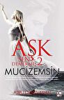 Aşk Sen Demekmiş 2 Mucizemsin