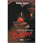 Gizemli Şehirde Balayı