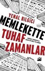 Memlekette Tuhaf Zamanlar
