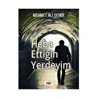 Heba Ettiğin Yerdeyim