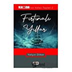 Kanada’nın Yolları Taştan -2 Fırtınalı Yıllar