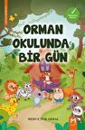 Orman Okulunda Bir Gün (Renkli Resimli- 5+Yaş) / Merve Nur Akbal